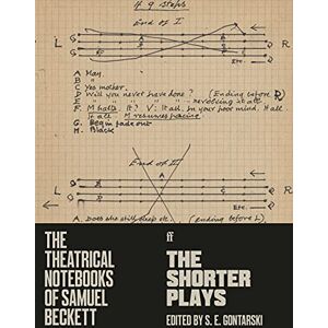 Beckett, Samuel The Theatrical Notebooks of Samuel Beckett: The Shorter Plays Beckett, Samuel The Theatrical Notebooks of Samuel Beckett: The Shorter Plays