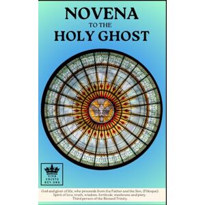 Claret, Pablo Novena to the Holy Ghost: God and giver of life, who proceeds from the Father and the Son, (Filioque). Spirit of love, truth, wisdom, fortitude, ... the angels, the Virgin Mary and the saints) Claret, Pablo Novena to the Holy Ghost: God and giver of life, who proceeds from the Father and the Son, (Filioque). Spirit of love, truth, wisdom, fortitude, ... the angels, the Virgin Mary and the saints)