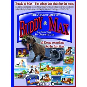 Lee Buddy & Max The Adventures of and the First Time Lee Buddy & Max The Adventures of and the First Time