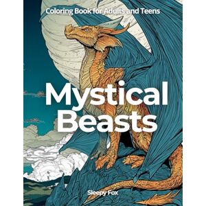 Fox, Sleepy Mythical Creatures Coloring Book for Adults: Dragons, Unicorns, Phoenixes, Griffins, and More – Fantasy Animal Coloring Pages for Relaxation and ... to Spark Creativity and Mindful Calm Fantasy Fox, Sleepy Mythical Creatures Coloring Book for Adults: Dragons, Unicorns, Phoenixes, Griffins, and More – Fantasy Animal Coloring Pages for Relaxation and ... to Spark Creativity and Mindful Calm Fantasy