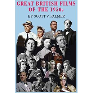 Scott Great British Films of the 1950s Scott Great British Films of the 1950s