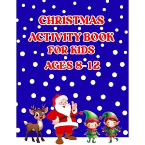 Brien, Robert o Christmas Activity Book for Kids Ages 8-12 Brien, Robert o Christmas Activity Book for Kids Ages 8-12