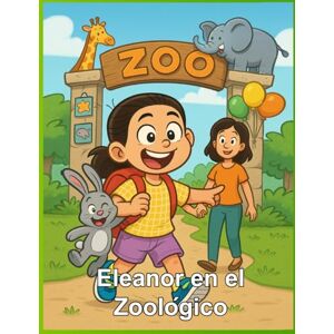 REYES, NELSON S TORRES Eleanor en el Zoologico REYES, NELSON S TORRES Eleanor en el Zoologico