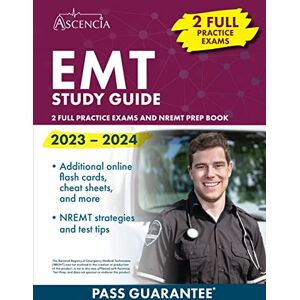 Falgout, E. M. EMT Study Guide 2023-2024: 2 Full Practice Exams and NREMT Prep Book Falgout, E. M. EMT Study Guide 2023-2024: 2 Full Practice Exams and NREMT Prep Book