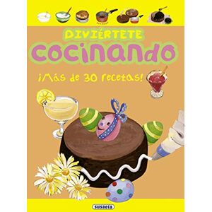 Susaeta Publishing Inc Diviértete Cocinando: Mas De 30 Recetas! Susaeta Publishing Inc Diviértete Cocinando: Mas De 30 Recetas!