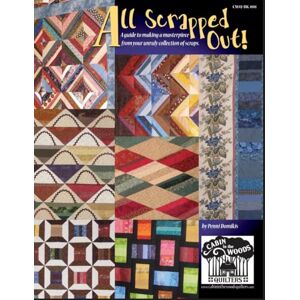 Domikis, Penni All Scrapped Out!: A guide to making a masterpiece from your unruly collection of scraps. (All Scrapped Out! Quilting with Scraps) Domikis, Penni All Scrapped Out!: A guide to making a masterpiece from your unruly collection of scraps. (All Scrapped Out! Quilting with Scraps)