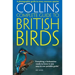Sterry, Paul British Birds: A photographic guide to every common species (Collins Complete Guide) Sterry, Paul British Birds: A photographic guide to every common species (Collins Complete Guide)