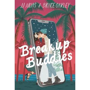 Arias, J.J. Breakup Buddies: A Sapphic Holiday Rom Com Arias, J.J. Breakup Buddies: A Sapphic Holiday Rom Com