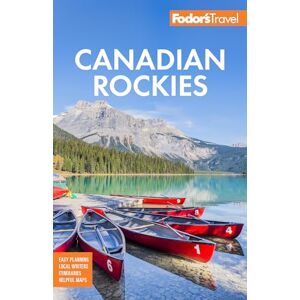 Fodor’s Travel Guides Fodor's Canadian Rockies: with Calgary, Banff, and Jasper National Parks (Full-color Travel Guide) Fodor’s Travel Guides Fodor's Canadian Rockies: with Calgary, Banff, and Jasper National Parks (Full-color Travel Guide)