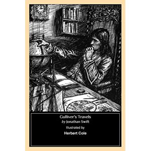 Swift, Jonathan Gulliver's Travels (Illustrated by Herbert Cole) Swift, Jonathan Gulliver's Travels (Illustrated by Herbert Cole)
