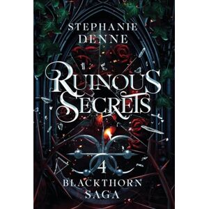 Denne, Stephanie Ruinous Secrets Denne, Stephanie Ruinous Secrets