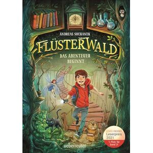 Suchanek, Andreas Flüsterwald Das Abenteuer beginnt (Flüsterwald, Staffel I, Bd. 1) Suchanek, Andreas Flüsterwald Das Abenteuer beginnt (Flüsterwald, Staffel I, Bd. 1)