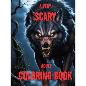 Smith, Bart A Very Scary Adult Coloring Book: Celebrate Halloween with this relaxing and artistic Coloring Book for Teens and Adults (Holiday and Seasonal) Smith, Bart A Very Scary Adult Coloring Book: Celebrate Halloween with this relaxing and artistic Coloring Book for Teens and Adults (Holiday and Seasonal)