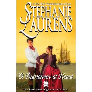 Laurens, Stephanie A Buccaneer at Heart: 2 (Adventurers Quartet) Laurens, Stephanie A Buccaneer at Heart: 2 (Adventurers Quartet)
