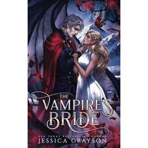Grayson, Jessica The Vampire's Bride: 1 (Of Fate and Night) Grayson, Jessica The Vampire's Bride: 1 (Of Fate and Night)