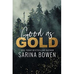 Bowen, Sarina Good as Gold (Giltmaker: A Small Town Romance Series) Bowen, Sarina Good as Gold (Giltmaker: A Small Town Romance Series)