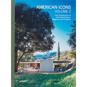 American Icons Vol. 2 – The Architecture of the United States: Elegance and Progress: Building the Nation: Transformations and Resilience American Icons Vol. 2 – The Architecture of the United States: Elegance and Progress: Building the Nation: Transformations and Resilience