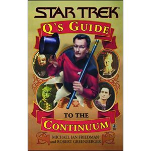 Friedman, Michael Jan Q's Guide to the Continuum (Star Trek) Friedman, Michael Jan Q's Guide to the Continuum (Star Trek)