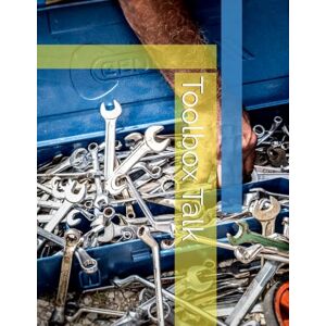 Schmidt, Kevin Toolbox Talk: A Year of Safety Topics and Signoff Sheets Schmidt, Kevin Toolbox Talk: A Year of Safety Topics and Signoff Sheets