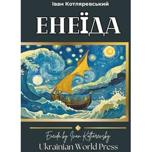 Kotliarevsky, Ivan Енеїда. Грайлива героїко-комічна поема. Eneida by Ivan Kotliarevsky: ukrainian books for teens and adults Kotliarevsky, Ivan Енеїда. Грайлива героїко-комічна поема. Eneida by Ivan Kotliarevsky: ukrainian books for teens and adults