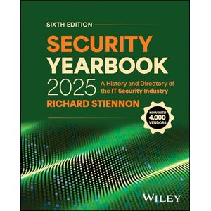 Stiennon, Richard Security Yearbook 2025: A History and Directory of the IT Security Industry Stiennon, Richard Security Yearbook 2025: A History and Directory of the IT Security Industry