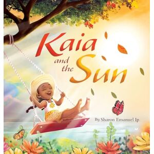Emanuel Ip, Sharon Kaia and the Sun: A Children's Story About the Science of Day and Night for Kids Ages 4-8: 1 (I Wonder Why...) Emanuel Ip, Sharon Kaia and the Sun: A Children's Story About the Science of Day and Night for Kids Ages 4-8: 1 (I Wonder Why...)