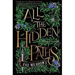 Meadows, Foz All the Hidden Paths: 2 (The Tithenai Chronicles) Meadows, Foz All the Hidden Paths: 2 (The Tithenai Chronicles)