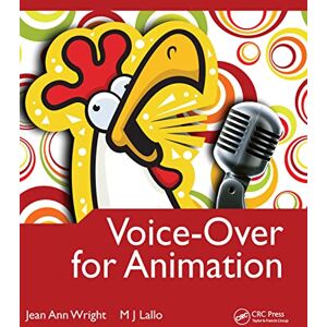 Wright, Jean Voice-Over for Animation (Morgan Kaufmann Series in Interactive 3d Technology) Wright, Jean Voice-Over for Animation (Morgan Kaufmann Series in Interactive 3d Technology)