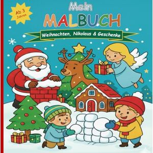 Uhl, Bernhard Mein Malbuch Weihnachten, Nikolaus & Geschenke: Malspass für Kinder ab 3 Jahren (Mädchen & Jungen): Liebevoll gestaltetes Ausmalbuch rund um ... ab 3 Jahren (JBMS Malbücher für Kinder) Uhl, Bernhard Mein Malbuch Weihnachten, Nikolaus & Geschenke: Malspass für Kinder ab 3 Jahren (Mädchen & Jungen): Liebevoll gestaltetes Ausmalbuch rund um ... ab 3 Jahren (JBMS Malbücher für Kinder)