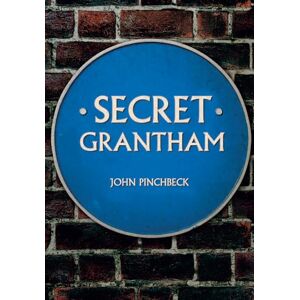 Pinchbeck, John Secret Grantham Pinchbeck, John Secret Grantham