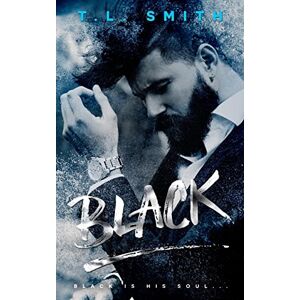 Smith, T.L Black: Volume 1 Smith, T.L Black: Volume 1