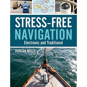 Duncan Wells Stress-Free Navigation: Electronic and Traditional Duncan Wells Stress-Free Navigation: Electronic and Traditional