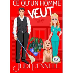 Fennell, Judi Ce Qu’un Homme Veut: 5 (Manley Maids Française) Fennell, Judi Ce Qu’un Homme Veut: 5 (Manley Maids Française)