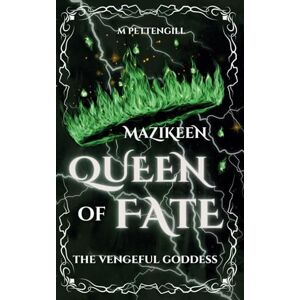Pettengill, M Mazikeen: Queen of Fate: 3 (Child Of The Veil) Pettengill, M Mazikeen: Queen of Fate: 3 (Child Of The Veil)