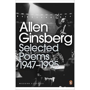 Ginsberg, Allen Selected Poems: 1947-1995 (Penguin Modern Classics) Ginsberg, Allen Selected Poems: 1947-1995 (Penguin Modern Classics)