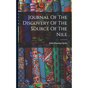 Speke, John Hanning Journal Of The Discovery Of The Source Of The Nile Speke, John Hanning Journal Of The Discovery Of The Source Of The Nile