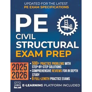 Learnova PE Civil Structural Exam Prep: The Most Complete Study Guide with Practice Problems, Step-by-Step Solutions, In-Depth Reviews & Full Exams to Get Ready in No Time and Pass with Confidence Learnova PE Civil Structural Exam Prep: The Most Complete Study Guide with Practice Problems, Step-by-Step Solutions, In-Depth Reviews & Full Exams to Get Ready in No Time and Pass with Confidence