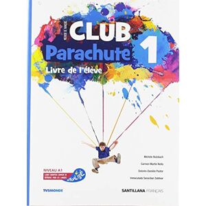 Santillana Français Club Parachute 1 Pack Eleve Santillana Français Club Parachute 1 Pack Eleve