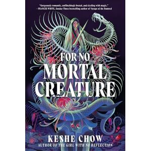 Chow, Keshe For No Mortal Creature Chow, Keshe For No Mortal Creature