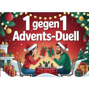 Engelhardt, Valerie 1 gegen 1 Advents-Duell: 24 Tage voller lustiger Duelle für zwei Spieler – Das interaktive Adventsspiel für Kinder, Freunde oder Paare Engelhardt, Valerie 1 gegen 1 Advents-Duell: 24 Tage voller lustiger Duelle für zwei Spieler – Das interaktive Adventsspiel für Kinder, Freunde oder Paare