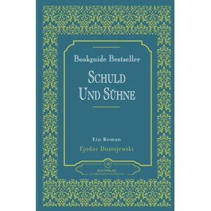 Dostojewski, Fjodor Schuld und Sühne Verbrechen und Strafe Dostojewski Dostojewski, Fjodor Schuld und Sühne Verbrechen und Strafe Dostojewski