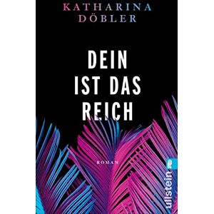 Döbler, Katharina Dein ist das Reich: Roman Ein ungewöhnlicher Familienroman über den deutschen Kolonialismus Döbler, Katharina Dein ist das Reich: Roman Ein ungewöhnlicher Familienroman über den deutschen Kolonialismus