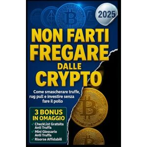 Enigma, Mr Non Farti Fregare dalle Crypto e dalla Defi: Come Evitare Rug Pull e Scam, Investire in DeFi e Far Crescere i Tuoi Soldi (Guida Pratica con Esempi Reali) Impara a Sfruttare lo Staking da PRO! Enigma, Mr Non Farti Fregare dalle Crypto e dalla Defi: Come Evitare Rug Pull e Scam, Investire in DeFi e Far Crescere i Tuoi Soldi (Guida Pratica con Esempi Reali) Impara a Sfruttare lo Staking da PRO!