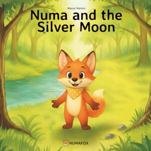Martini, Maicol Numa and the Silver Moon (NumaFox – English Edition) Martini, Maicol Numa and the Silver Moon (NumaFox – English Edition)