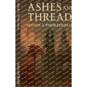 Phokeerdass, Brinda L Ashes and Thread Phokeerdass, Brinda L Ashes and Thread