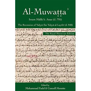 Anas, Malik b. al-Muwaṭṭaʾ, the Royal Moroccan Edition: The Recension of Yaḥyā Ibn Yaḥyā al-Laythī: 8 (Harvard Series in Islamic Law) Anas, Malik b. al-Muwaṭṭaʾ, the Royal Moroccan Edition: The Recension of Yaḥyā Ibn Yaḥyā al-Laythī: 8 (Harvard Series in Islamic Law)