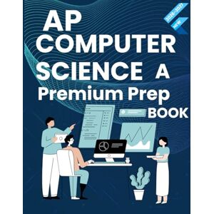 OSOMA, OTONYE BATICA AP COMPUTER SCIENCE A PREMIUM STUDY GUIDE 2026–2027: BOOST YOUR SCORE WITH TARGETED LESSONS, FULL MCQ/FRQ SETS, AND CLEAR JAVA EXPLANATIONS OSOMA, OTONYE BATICA AP COMPUTER SCIENCE A PREMIUM STUDY GUIDE 2026–2027: BOOST YOUR SCORE WITH TARGETED LESSONS, FULL MCQ/FRQ SETS, AND CLEAR JAVA EXPLANATIONS