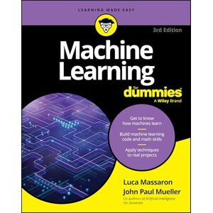 Massaron, Luca Machine Learning For Dummies (For Dummies (Computer/Tech)) Massaron, Luca Machine Learning For Dummies (For Dummies (Computer/Tech))