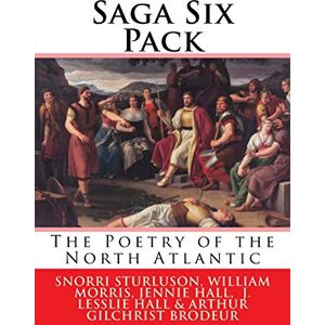 Anonymous Saga Six Pack: The Poetry of the North Atlantic Anonymous Saga Six Pack: The Poetry of the North Atlantic