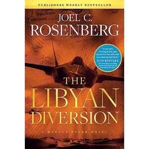 Joel C. Rosenberg The Libyan Diversion (Marcus Ryker) Joel C. Rosenberg The Libyan Diversion (Marcus Ryker)